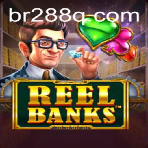 Descubra o Fascinante Mundo do Jogo ReelBanks com 288Q.COM